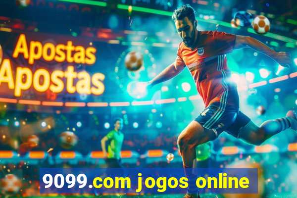 9099.com jogos online